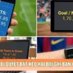 Kèo BTTS - Bí Quyết Bắt Kèo Hai Đội Ghi Bàn Chuẩn 2026