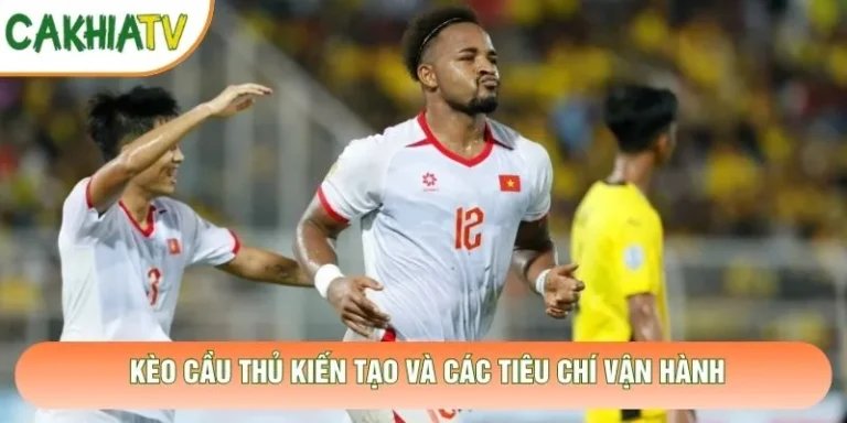 Kèo Cầu Thủ Kiến Tạo - Bí Quyết Nhận Định Nhạc Trưởng